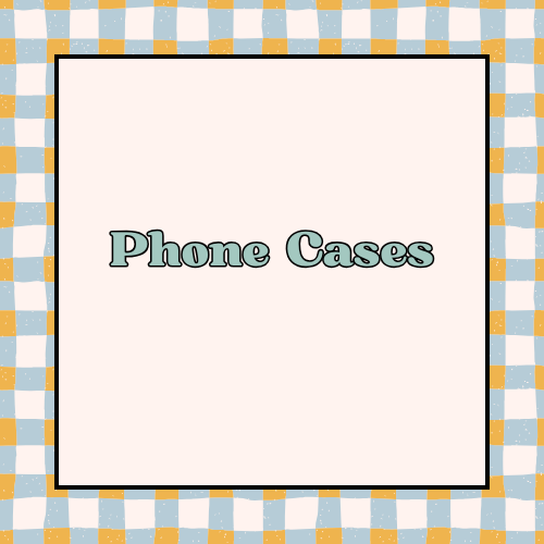 Phone Cases