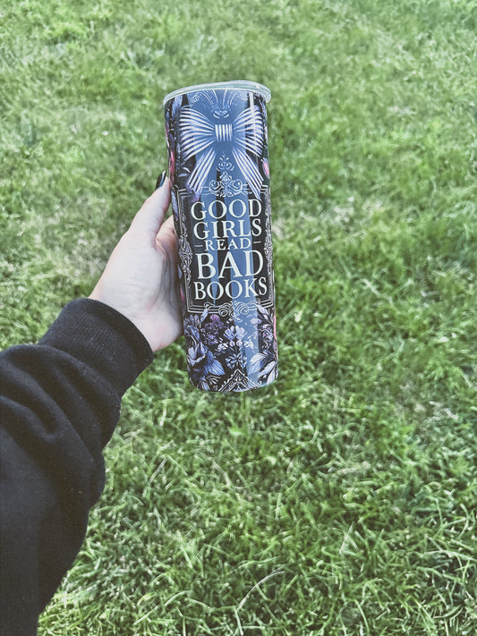 "Good Girls Read Bad Books" Tumbler