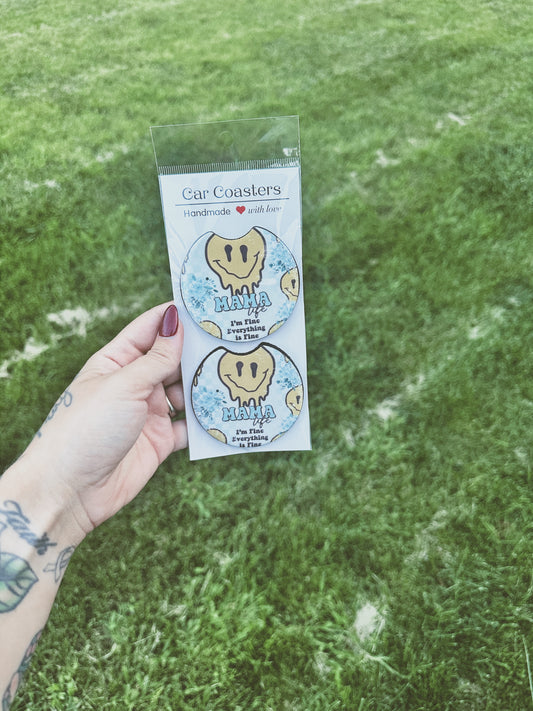 Mama Life - I’m Fine Everything’s Fine Coasters